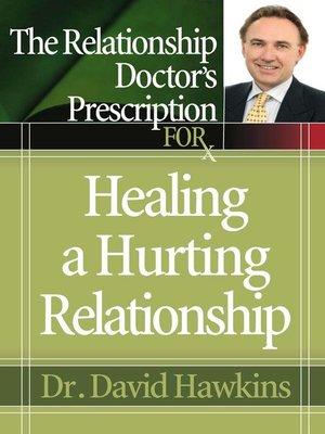 cover image of The Relationship Doctor's Prescription for Healing a Hurting Relationship